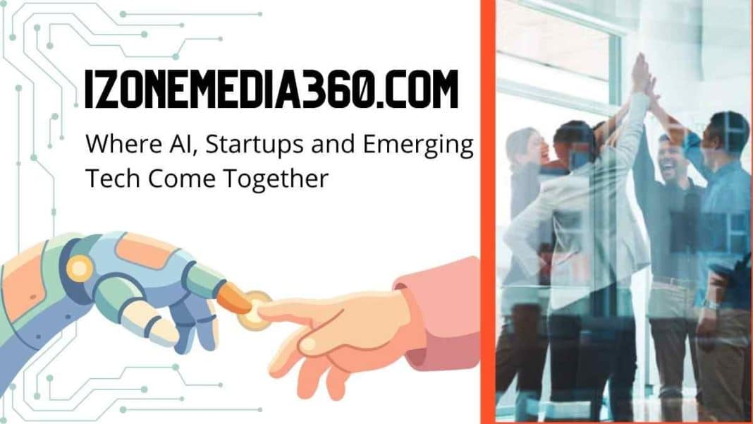 iZoneMedia360.com showcasing AI, startup innovation, and emerging technology solutions with a futuristic human and artificial intelligence collaboration design.